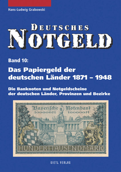 The paper money of the German states 1871-1948 - Volume 10